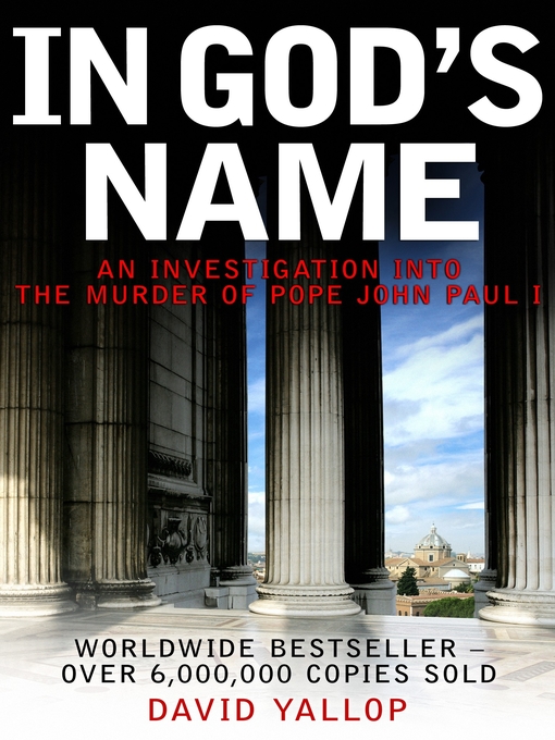 Title details for In God's Name by David Yallop - Available